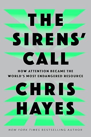 The Sirens' Call: How Attention Became the World's Most Endangered Resource cover